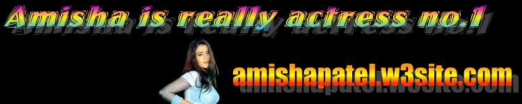 Amisha Patel : Really Actress no 1